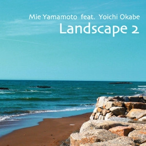 YAMAMOTO MIE / 山本美恵 / ランドスケイプ 2 / LANDSCAPE 2