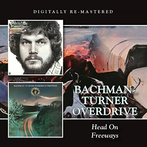 BACKMAN TURNER OVERDRIVE / バックマン・ターナー・オーヴァードライヴ / HEAD ON / FREEWAYS