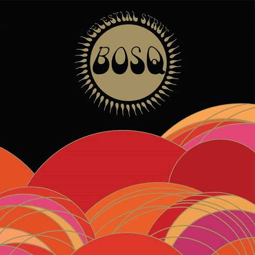 BOSQ / ボスク / CELESTIAL STRUT