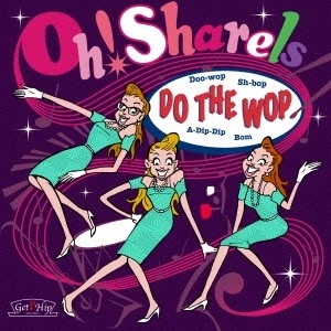Oh! Sharels / Do The Wop