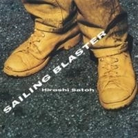 HIROSHI SATO / 佐藤博 / SAILING BLASTER