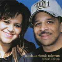 BUTCH & RHONDA COLEMAN / MY HEART IS FOR YOU