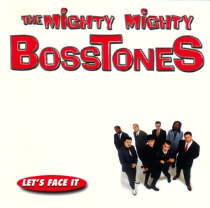 MIGHTY MIGHTY BOSSTONES / マイティ・マイティ・ボストーンズ / LET'S FACE IT (LP)
