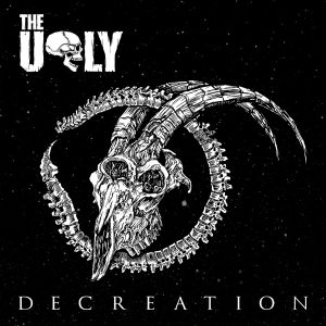 UGLY (METAL) / DECREATION