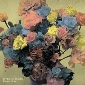 Sunny Day Service / サニーデイ･サービス / Birth of a Kiss