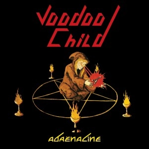 VOODOO CHILD (METAL) / ADRENALINE