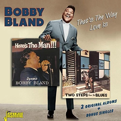 BOBBY BLAND / THAT'S THE WAY LOVE IS: 2 ORIGINAL ALBUMS + BONUS SINGLES (2 IN 1)