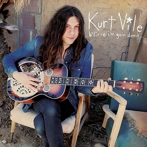 KURT VILE / カート・ヴァイル / B'LIEVE I'M GOINDOWN...