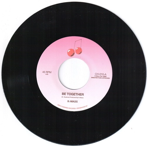 K-MAXX / BE TOGETHER / REACHIN (PARADISE)