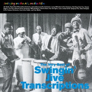 V.A. (SWINGING ON THE AIR, ON THE FILM) / オムニバス / ラジオ~モノクロ時代のスウィンギン・ジャイヴ / "SWINGING ON THE AIR, ON THE FILM - THE VERY BEST OF SWINGIN' JIVE TRANSCRIPTIONS "