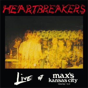 JOHNNY THUNDERS & THE HEARTBREAKERS / ジョニー・サンダース&ザ・ハートブレイカーズ / ライヴ・アット・マクシズ・カンザス・シティ