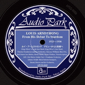 LOUIS ARMSTRONG / ルイ・アームストロング / ルイ・アームストロング デビューから人気者へ 1923~1936 / LOUIS ARMSTRONG FROM HIS DEBUT TO STARDOM 1923-1936