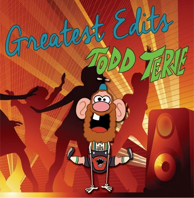 TODD TERJE / トッド・テリエ / GREATEST EDITS
