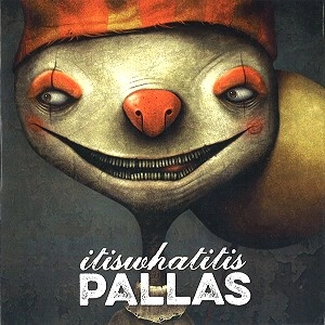 PALLAS / パラス / itiswhatitis