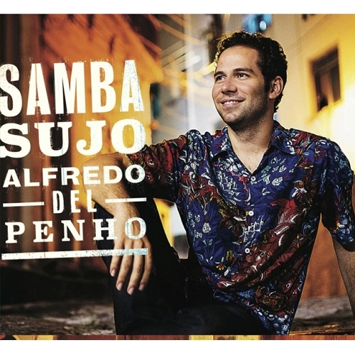 ALFREDO DEL PENHO / アルフレッド・デル・ペーニョ / SAMBA JUJO
