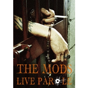 THE MODS / ザ・モッズ / LIVE PAROLE