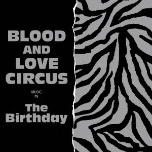 The Birthday / BLOOD AND LOVE CIRCUS(通常盤)