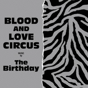 The Birthday / BLOOD AND LOVE CIRCUS(初回限定盤 SHM-CD+DVD)