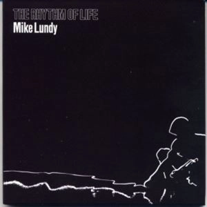 MIKE LUNDY / マイク・ランディ / RHYTHM OF LIFE