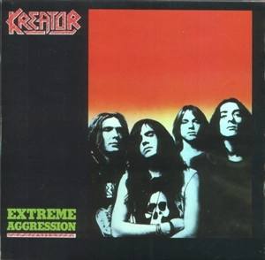 KREATOR / クリエイター / EXTREME AGGRESSION