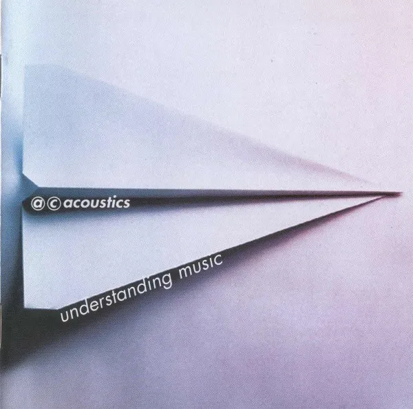 AC ACOUSTICS / UNDERSTANDING MUSICF
