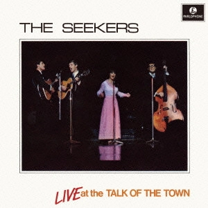 SEEKERS / シーカーズ / ライヴ・アット・ザ・トーク・オブ・タウン +11