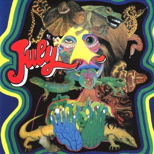 JULY / ジュライ / スーパー・サイケデリック!