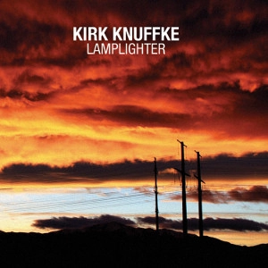 KIRK KNUFFKE / カーク・クヌフク / Lamplighter