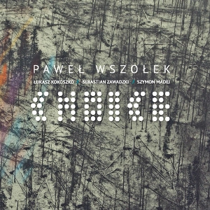 PAWEL WSZOLEK / Choice