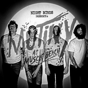 NIGHT BIRDS / ナイトバーズ / MUTINY AT MUSCLE BEACH