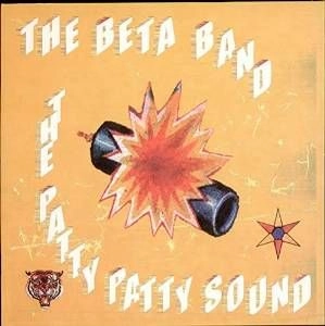 BETA BAND / ベータ・バンド / THE PATTY PATTY SOUND