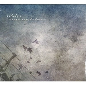 ECHOLYN / エコリン / I HEARD YOU LISTENING
