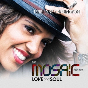 TERRI LYNE CARRINGTON / テリ・リン・キャリントン / モザイク・プロジェクト~ラヴ&ソウル / Mosaic Love And Soul