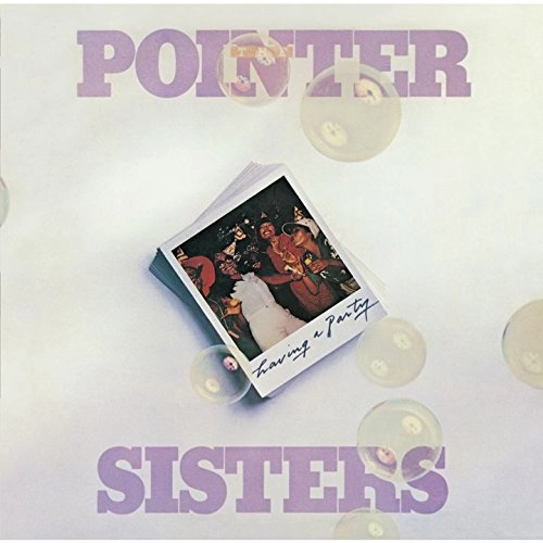 POINTER SISTERS / ポインター・シスターズ / ハヴィング・ア・パーティー / HAVING A PARTY 