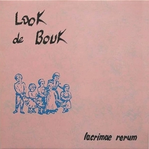 LOOK DE BOUK / ルク・ド・ブク / LACRIMAE RERUM