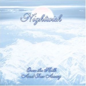 NIGHTWISH / ナイトウィッシュ / OVER THE HILLS