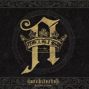 ARCHITECTS / アーキテクツ / HOLLOW CROWN