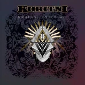 KORITNI / NIGHT GOES ON FOR DAYS