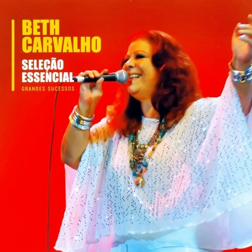 BETH CARVALHO / ベッチ・カルヴァーリョ / SELECAO ESSENCIAL GRANDES SUCESSOS