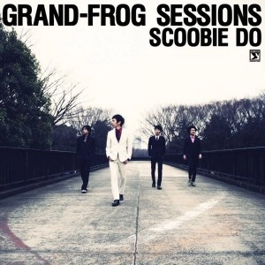 Scoobie Do / GRAND FROG SESSIONS