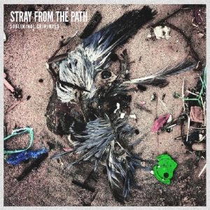 STRAY FROM THE PATH / SUBLIMINAL CRIMINALS<PAPER SLEEVE>