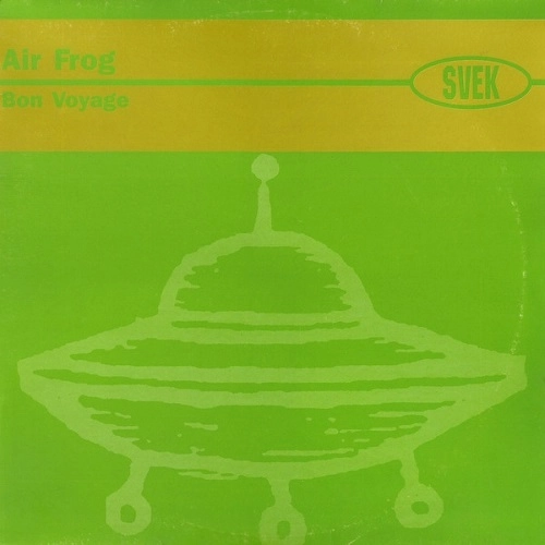 AIR FROG / BON VOYAGE 