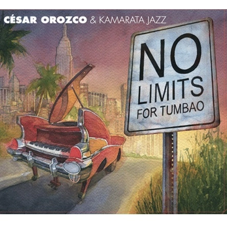 CESAR OROZCO / セサル・オロスコ / NO LIMITS FOR TUMBAO
