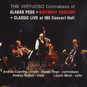 ALADAR PEGE / アラダール・ペゲ / BIRTHDAY CONCERT - CLASSIC LIVE AT IBS CONCERT HALL