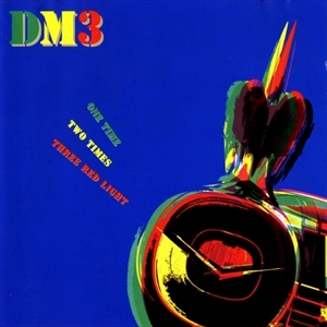 DM3 / ONE TIME TWO TIMES THREE RED LIGHT