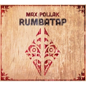 MAX POLLAK / マックス・ポラック / ルンバタップ / RUMBATAP