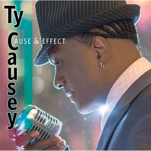TY CAUSEY / CAUSE & EFFECT