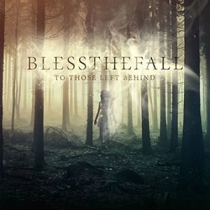BLESSTHEFALL / ブレスザフォール / TO THOSE LEFT BEHIND<SLIP CASE>