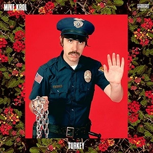 MIKE KROL / マイク・クロール / TURKEY +Downloadcode / TURKEY
