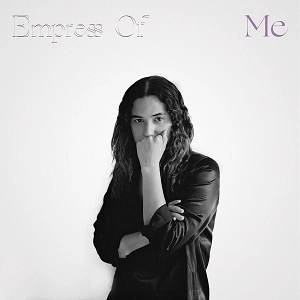 EMPRESS OF / ME / ME 